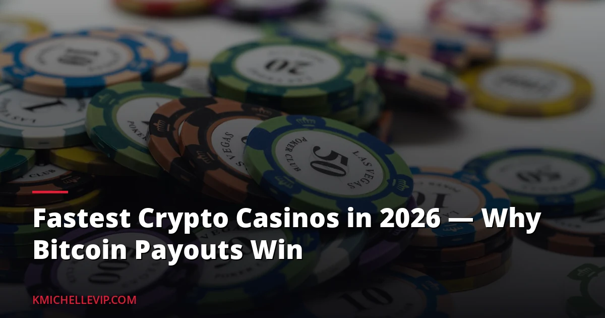 Fastest Crypto Casinos in 2026 — Why Bitcoin Payouts Win — illustrated overview