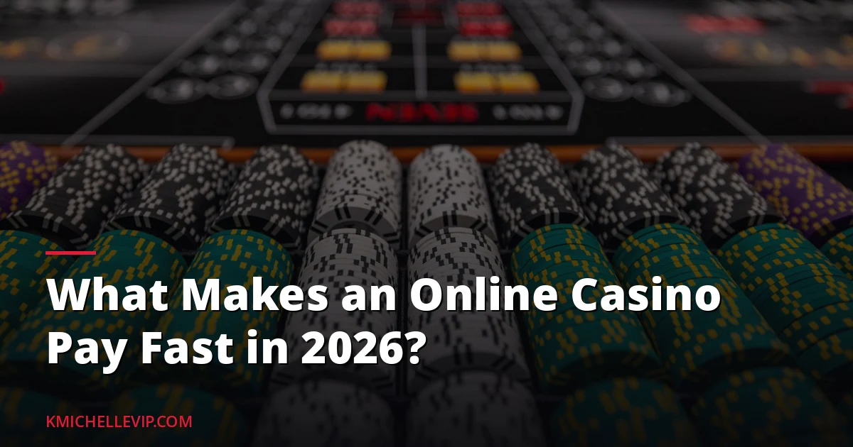 What Makes an Online Casino Pay Fast in 2026? — illustrated overview